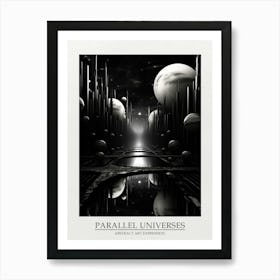 Parallel Universes Abstract Black And White 13 Poster Art Print