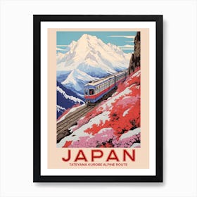 Tateyama Kurobe Alpine Route, Visit Japan Vintage Travel Art 4 Art Print