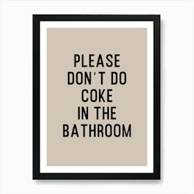 Please Don't Do Coke Bathroom Art Print