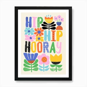 Hip Hip Hooray Colorful Folk Art Flowers Illustration Art Print