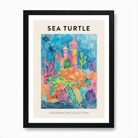 Sea Turtle With An Underwater Castle Pencil Crayon Scribble Poster Art Print