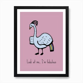 Motivational Quote: Look At Me, I'M Fabulous Art Print