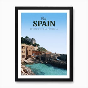 Visit Spain Europe Hispanic Peninsula Art Print