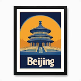 Aihrgdesign A Retro Travel Poster For Beijing Featuring The S Bb02567f 5e73 4c4b 90b0 020e466e6410 2 Art Print