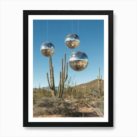 Disco Balls In The Desert 4 Art Print