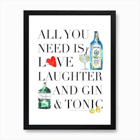 All You Need is Gin Art Print