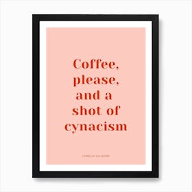 Coffee Please Gilmore Girls Quote Pink Art Print