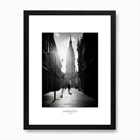 Poster Of Zaragoza, Spain, Black And White Analogue Photography 1 Art Print