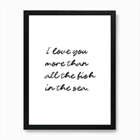 Printable Love Poster "I Love You More Than All the Fish in the Sea", Gift for Wife, Valentines Day, Love Wall Art Art Print