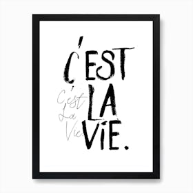 C'Est La Vie Art Print