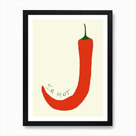 I'M Hot Art Print