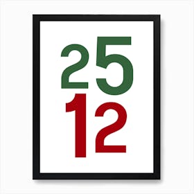 Numbers 25th December Christmas Day Green and Red Art Print