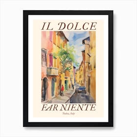 Il Dolce Far Niente Padua, Italy Watercolour Streets 3 Poster Art Print