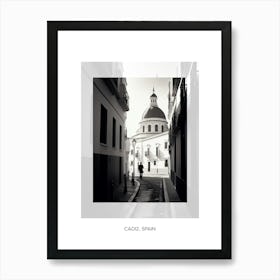 Poster Of Cadiz, Spain, Black And White Old Photo 3 Art Print