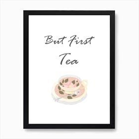 But First Tea Kitchen 2 Art Print
