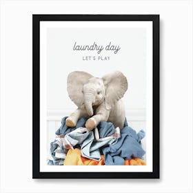 Baby Elephant Laundry Day Let S Play Art Print