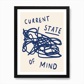 Current State of Mind Blue Art Print