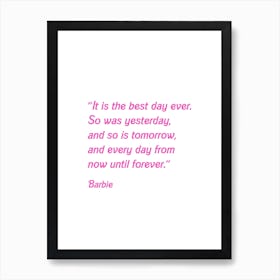 Best Day Ever Barbie Quote Art Print Art Print