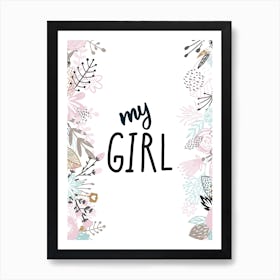 My Girl Floral Art Print