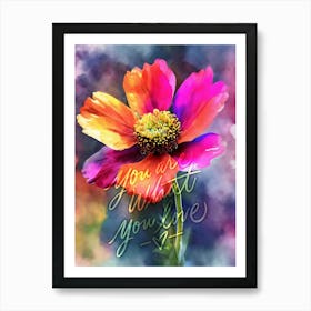 You Are What You Love Watercolor Flower Art Print