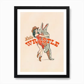 Let's Wrastle Gator Cowgirl Art Print