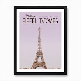 Visit The Eiffel Tower Art Print