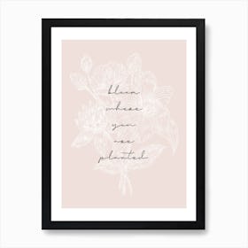 Bloom Where You Are Planted Floral Sketch Tan Poster