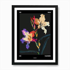 No Rain No Flowers Poster Gladiolus 4 Art Print