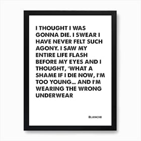 Golden Girls, Blanche, Quote, I'm Wearing The Wrong Underwear, Wall Print, Wall Art, Poster, Print, Poster