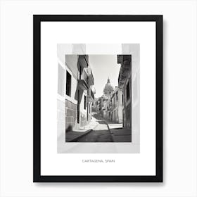 Poster Of Cartagena, Spain, Black And White Old Photo 1 Art Print