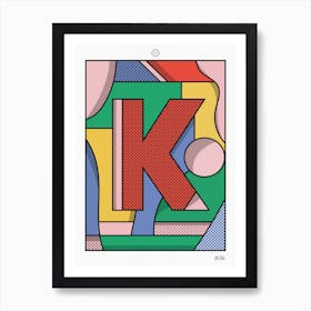 The Letter K Art Print