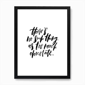 There's No Such Thing Art Print