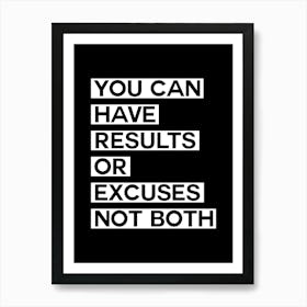 Excuses Quote Black Art Print