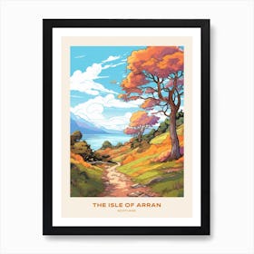 The Isle Of Arran Scotland 1 Hike Poster Art Print