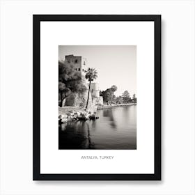 Poster Of Antalya, Turkey, Photography In Black And White 3 Art Print