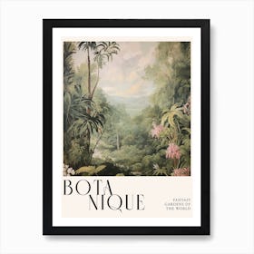 Botanique Fantasy Gardens Of The World 13 Art Print