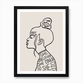 She Believed She Could So She Did Art Print