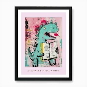 Dinosaur Reading A Book Pink Blue Graffiti Brushstroke 3 Poster Art Print