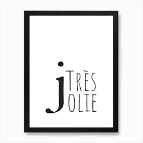 Tres Jolie Art Print