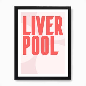 Pink Typographic Liverpool Art Print