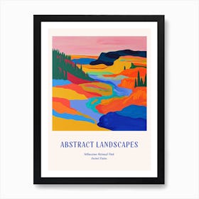 Colourful Abstract Yellowstone National Park 7 Poster Blue Art Print