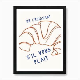 Un Croissant Print Art Print