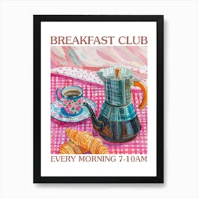 Breakfast Club Moka Coffee 2 Art Print