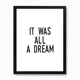 It Was A Dream Art Print