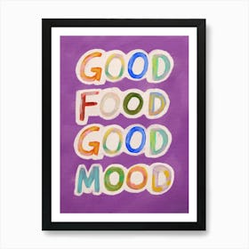 Good Food Good Mood 5 Art Print