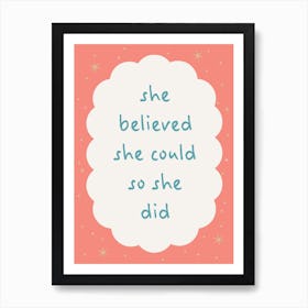 She Believed She Could - Nursery Quote Print Art Print