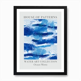 House Of Patterns Ocean Waves Water 11 Art Print