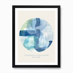 Affirmations As Spontaneous As A Breeze, My Spirit Loves To Play Art Print