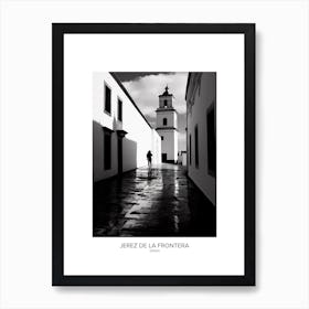 Poster Of Jerez De La Frontera, Spain, Black And White Analogue Photography 3 Art Print