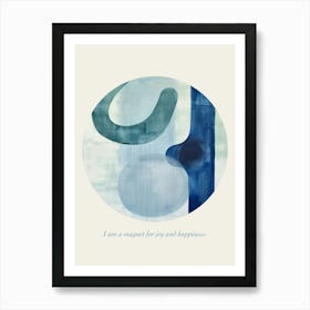 Affirmations I Am A Magnet For Joy And Happiness Art Print